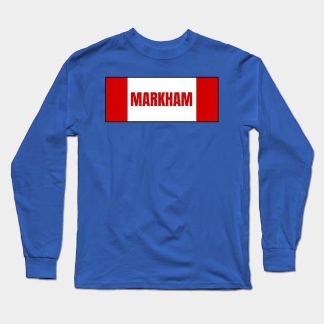 Markham City in Canadian Flag Colors Long Sleeve T-Shirt by aybe7elf
